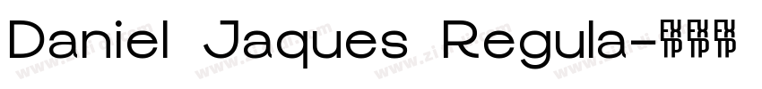 Daniel Jaques Regula字体转换 Daniel Jaques Regula字体转换